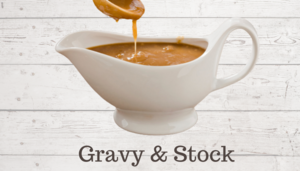 Gravy & Stock